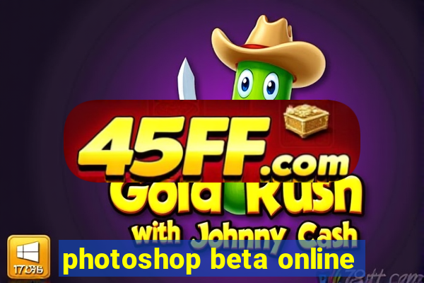 photoshop beta online